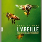 Abeille, sentinelle de l'environnement (L’)