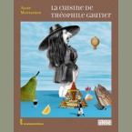 Cuisine de Théophile Gautier (La)