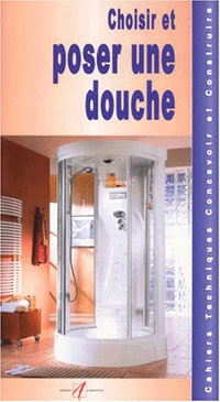 Choisir et poser une douche