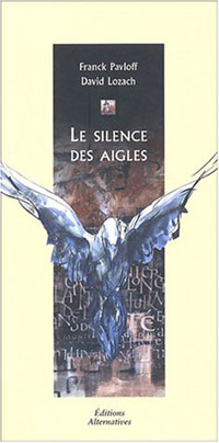 Silence des aigles (Le)