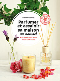 Parfumer et assainir sa maison au naturel