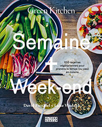 Green Kitchen : <br />
Semaine + Week-end