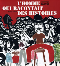 Homme qui racontait <br />
des histoires (L')