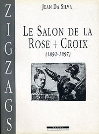 Salon de la Rose + Croix - 1892-1987 (Le)