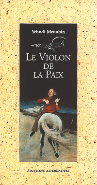 Violon de la paix (Le)