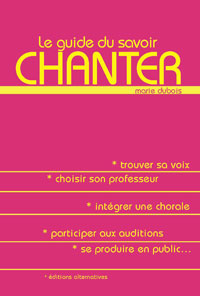 Guide du savoir chanter (Le)