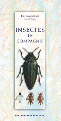 Insectes & compagnie<br />
