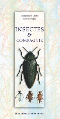 Insectes & compagnie<br />
