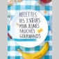 recettes des 3 surs pour jeunes fauchs gourmands