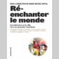 renchanter le monde