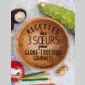 recettes des 3 surs pour globe-trotteurs gourmets