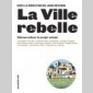 ville rebelle (la)
