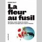 fleur au fusil (la)