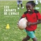 enfants de l'ovale (les)