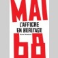 mai 68, laffiche en hritage
