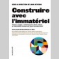 construire avec l'immatriel