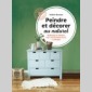 peindre et dcorer au naturel