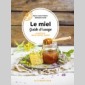 miel (le) - guide d'usage