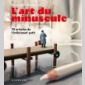 art du minuscule (l')