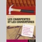 charpentes et les couvertures (les)