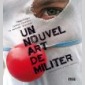 un nouvel art de militer