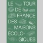 tour de france des maisons cologiques (le) 