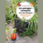 Un potager-compost sur ma terrasse